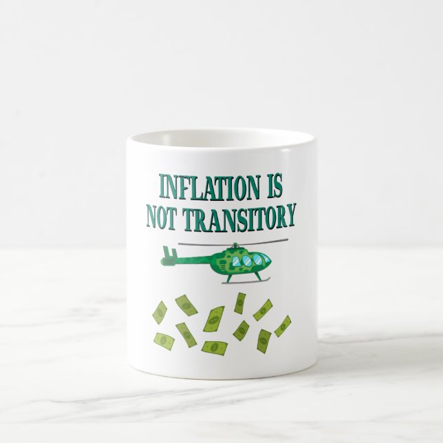 Inflationen är inte övergående kaffemugg (Center)