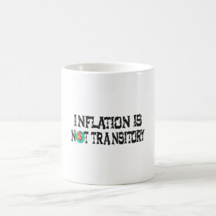 Inflationen är inte övergående kaffemugg