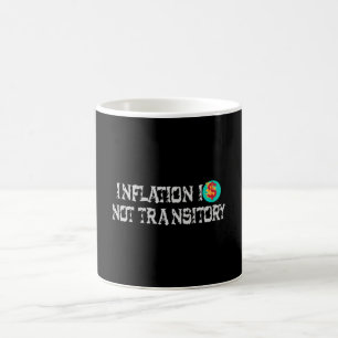 Inflationen är inte övergående kaffemugg