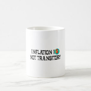 Inflationen är inte övergående kaffemugg