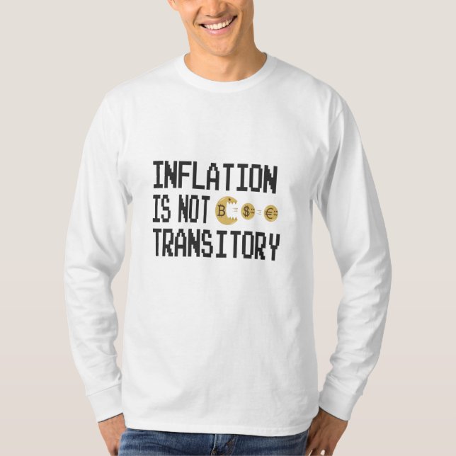 Inflationen är inte övergående t shirt (Framsida)