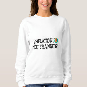 Inflationen är inte övergående t shirt