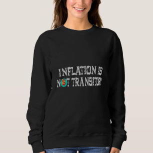 Inflationen är inte övergående t shirt