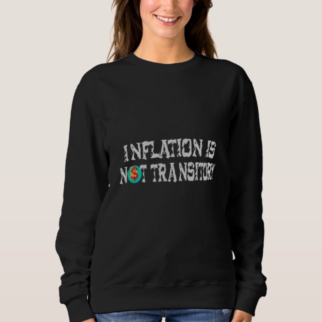 Inflationen är inte övergående t shirt (Framsida)