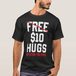 Inflationsfri 10-dollarshus-inflation som du vet t shirt