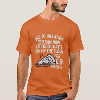 Inflationsregel – 6,9 Sekunders Våning Mat T-Shirt