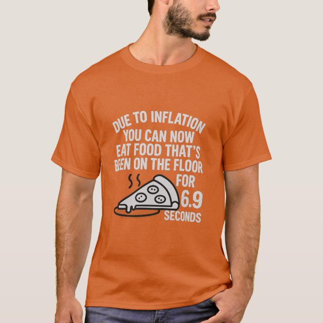 Inflationsregel – 6,9 Sekunders Våning Mat T-Shirt (Framsida)