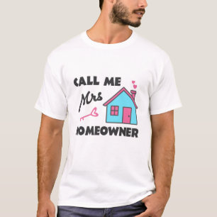Inflyttningsfest Kall mig fru husägare T Shirt