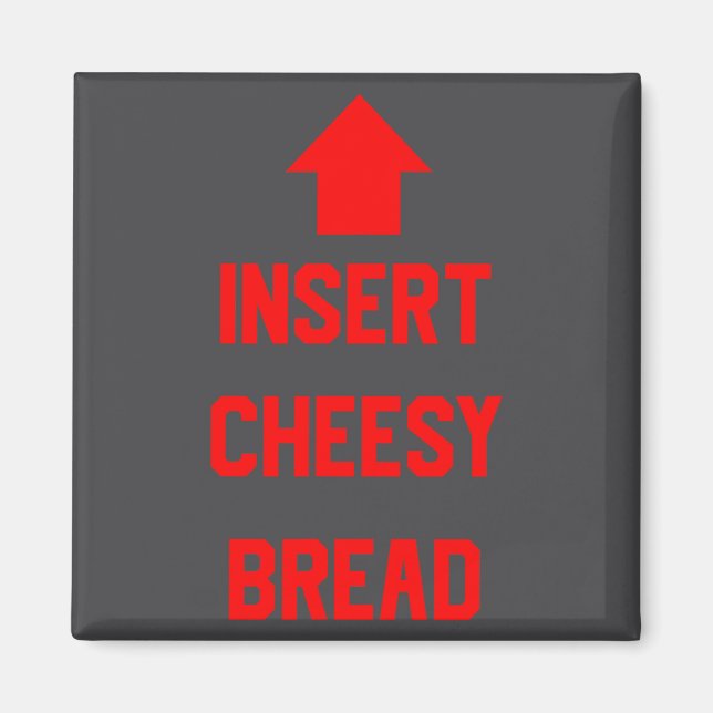 Infoga Cheesy Bröd  Magnet (Framsidan)