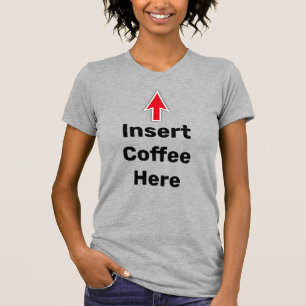 Infoga kaffe här, röd pil t shirt