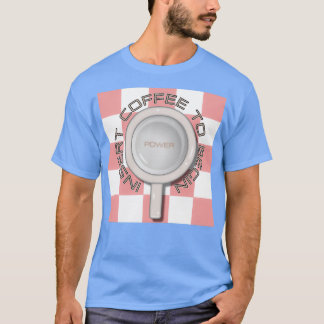 INFOGA KAFFE TILL BÖRJAN 3 T SHIRT