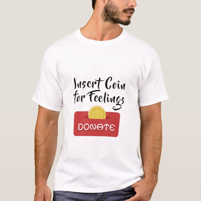 Infoga mynten för Feelings T Shirt (Framsida)