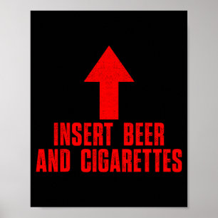 Infoga Öl Och Cigaretter Olämplig Rolig Poster