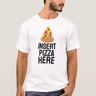 Infoga Pizza här T Shirt
