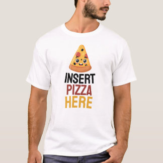 Infoga Pizza här T Shirt