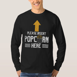 Infoga popcorn här Pop Maj Eater-grafik T Shirt