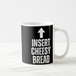 Infoga rolig ostbröd mat älskare Zza bröd humor Kaffemugg