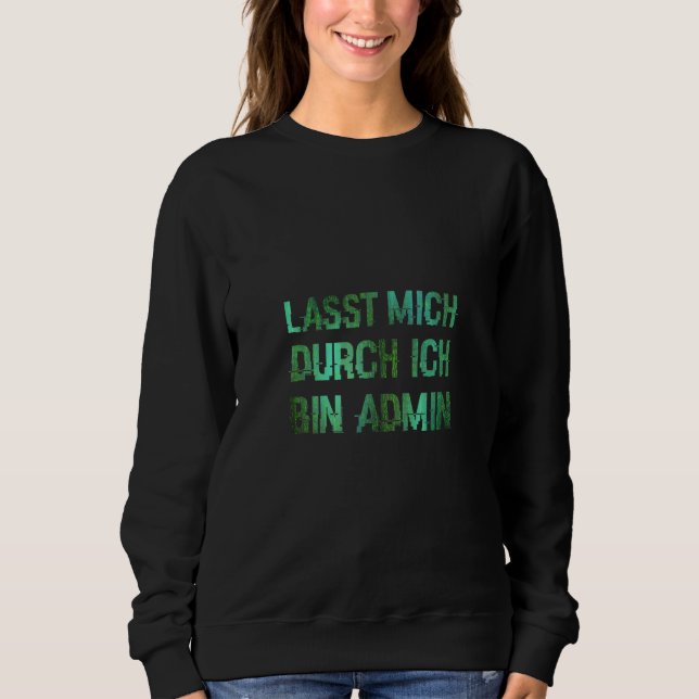Informatiker IT Abteilung Lasst Mich Durch Ich Bin T Shirt (Framsida)
