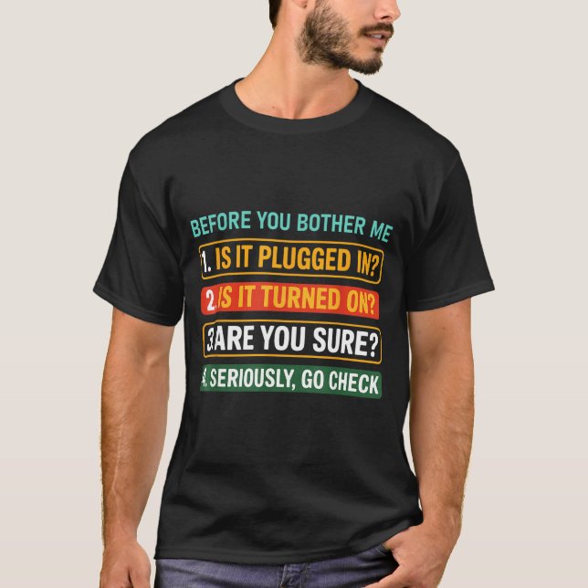 Information Technology Tech _ Funny Technical Supr T Shirt (Framsida)