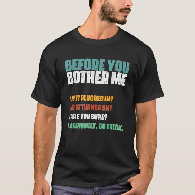 Informationsteknik Help Desk Humor Teknisk T Shirt (Framsida)