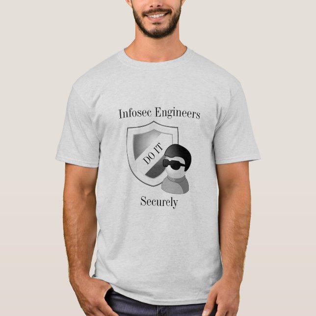 Infosec-ingenjörer gör det säkert t shirt (Framsida)