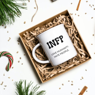 INFP MBTI Funny Mug with Black Text Coffee Mugg