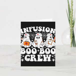 Infusion Boo Crew Nurse Funny Ghost Halloween Kort