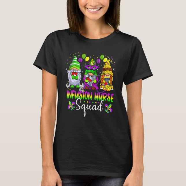 Infusion Nurse Squad Gnomes Crew Mardi Gras Festiv T Shirt (Framsida)