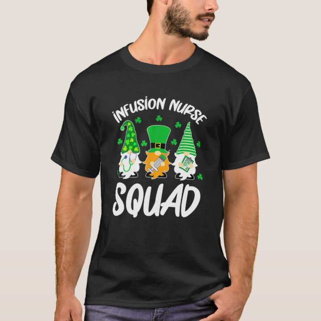 Infusion Nurse Squad Nursing St Patrick Day Gnomes T Shirt (Framsida)