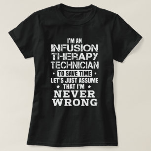 Infusionstekniker T Shirt