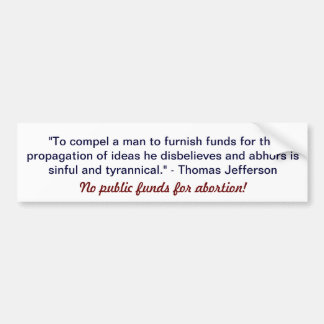 "Inga allmäna tillgångar för abort" bildekal