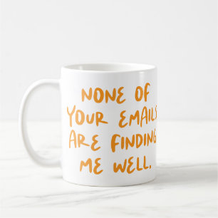 Inga av dina e-postmeddelanden.. Funny Office Co-W Kaffemugg