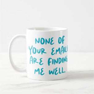 Inga av dina e-postmeddelanden.. Funny Office Co-W Kaffemugg