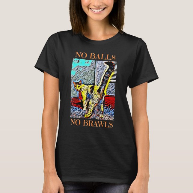 Inga bollar Fälla Kastrera Retur Rolig Katt T Shirt (Framsida)
