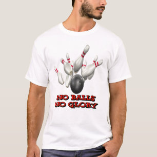 Inga bollar ingen härlighetbowling t shirt