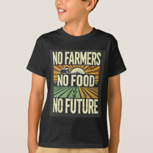 Inga bönder ingen mat ingen framtid t shirt