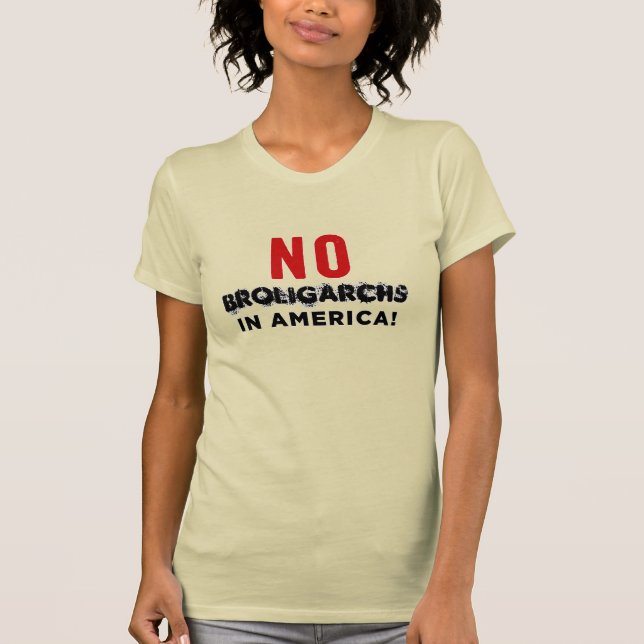 INGA BROLIGARKER I AMERIKA! T SHIRT (Framsida)