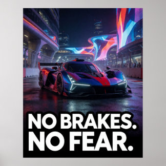 Inga Bromsar Ingen Rädsla Natt Sportbil För Racing Poster