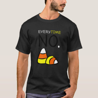 Inga Candy corn Tees: varje gång nej till Candy co T Shirt