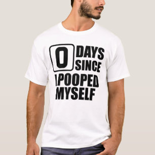 Inga dagar sedan jag stoppade mig själv t shirt