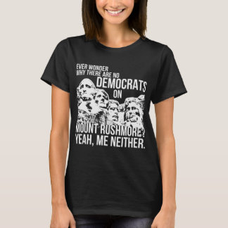 Inga demokrater Montera Rushmore-Konservativet T Shirt
