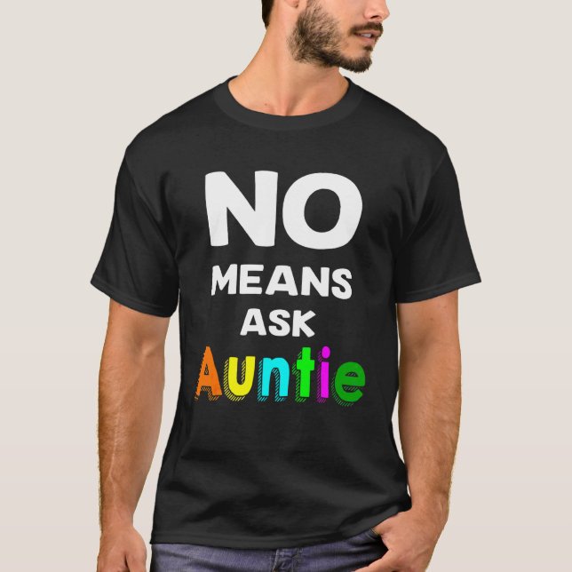 Inga Elak Be Auntie T Shirt (Framsida)