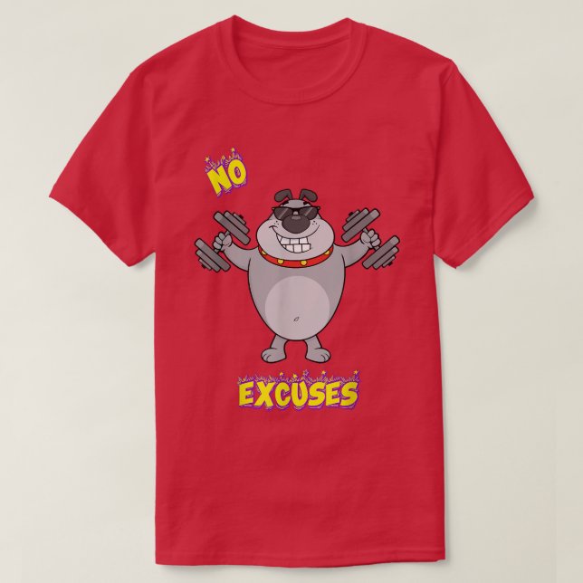 Inga excuses Gym Fitness Motivation Cute Joke Nove T Shirt (Design framsida)