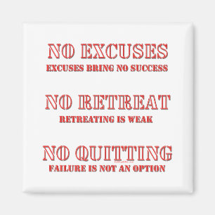 Inga Excuses. Magnet