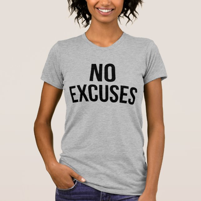 Inga excust T-Shirt Tumblr (Framsida)