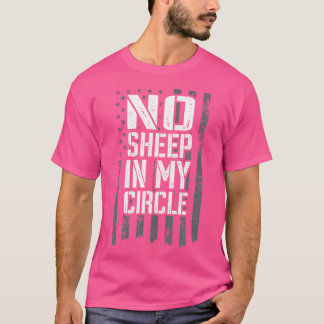 Inga får i min cirkel USA flagga Lejon Varg, inte  T Shirt