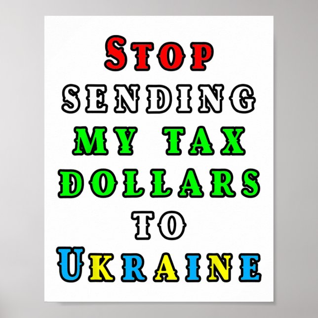 Inga fler amerikanska skattepengar till Ukraina Bi Poster (Framsidan)