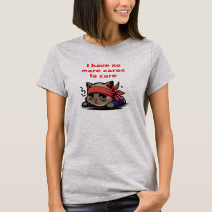Inga fler bekymmer t shirt