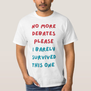 Inga fler debatter, tack t shirt