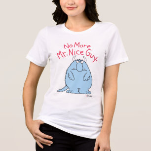 Inga fler, herr Nice Guy T Shirt